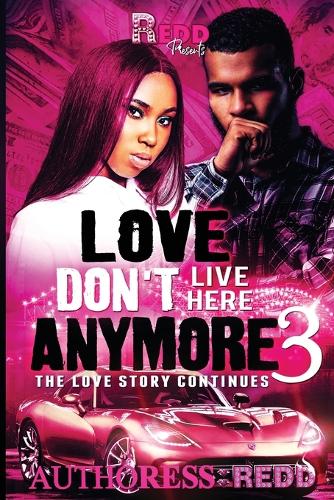 Love Don't Live Here Anymore III