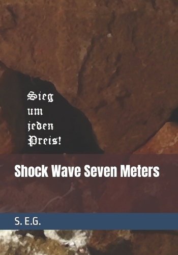 Shock Wave Seven Meters