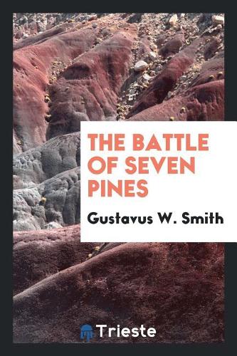 The Battle of Seven Pines