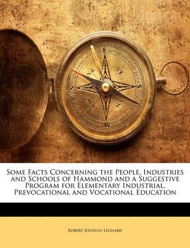 Some Facts Concerning the People, Industries and Schools of Hammond and a Suggestive Program for Elementary Industrial, Prevocational and Vocational Education