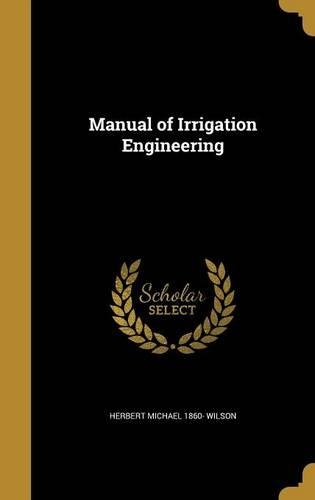 Manual of Irrigation Engineering