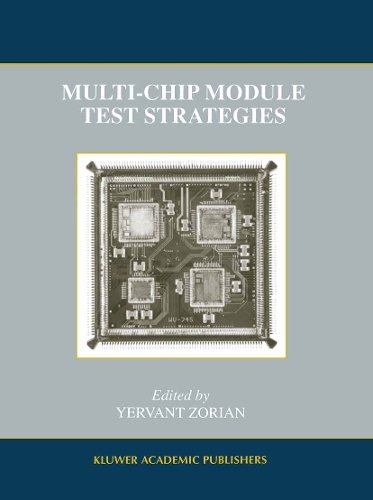 Multi-Chip Module Test Strategies: (7 Frontiers in Electronic Testing)