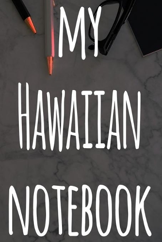 My Hawaiian Notebook