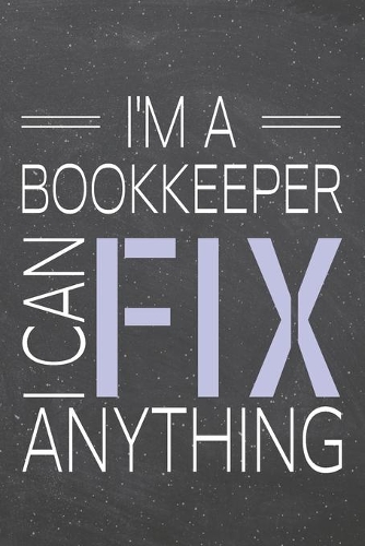 I'm a Bookkeeper I Can Fix Anything