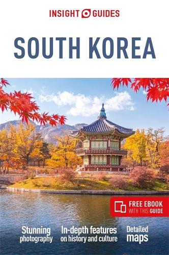 Insight Guides South Korea: Travel Guide with eBook: (Insight Guides Main Series)