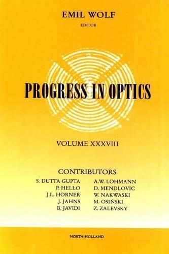 Progress in Optics Volume 38: (38 Progress in Optics)