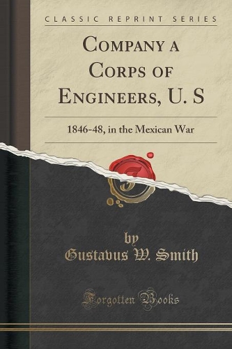 Company a Corps of Engineers, U. S