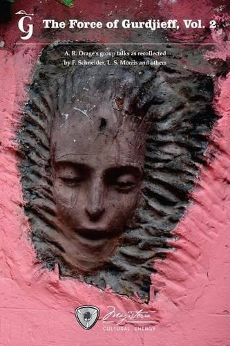 The Force of Gurdjieff, Vol. 2