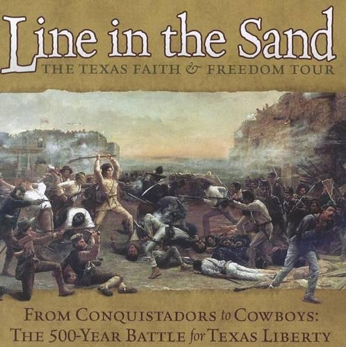 Line in the Sand: The Texas Faith & Freedom Tour