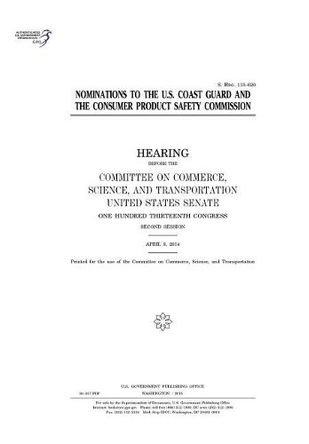 Nominations to the U. S. Coast Guard and the Consumer Product Safety Commission