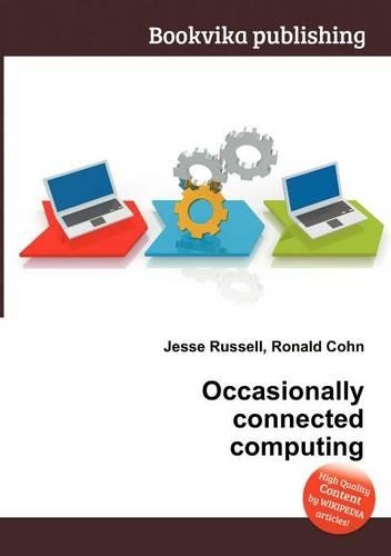 Occasionally Connected Computing