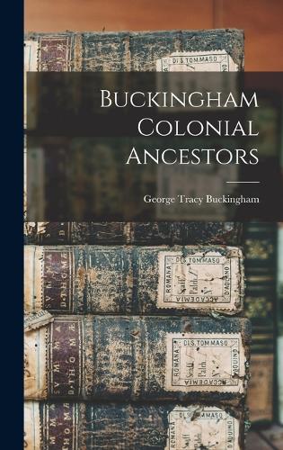 Buckingham Colonial Ancestors