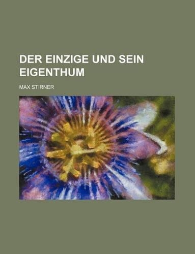 Der Einzige Und Sein Eigenthum