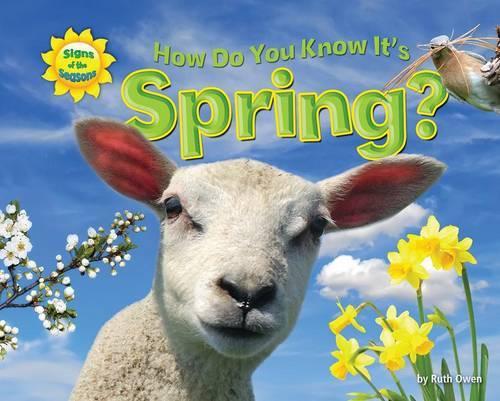 How Do You Know It's Spring?: (Signs of the Seasons)