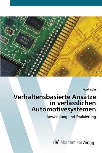 Verhaltensbasierte Ansätze in verlässlichen Automotivesystemen