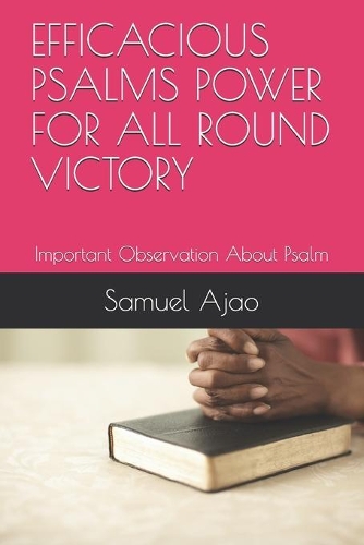 Efficacious Psalms Power for All Round Victory: Important Observation About Psalm(2 Psalm)