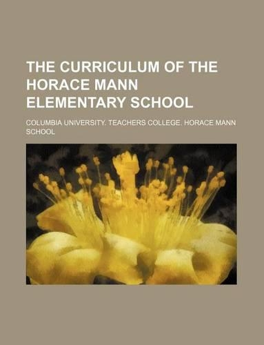 The Curriculum of the Horace Mann Elementary School