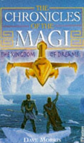 Chronicles Of Magi 2 Kingdom Of Dreams: (3 The Chronicles of the Magi)