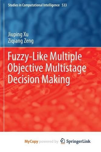 Fuzzy-Like Multiple Objective Multistage Decision Making