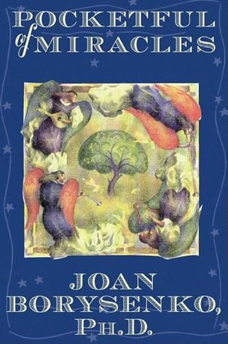 Pocketful of Miracles: Prayer, Meditations, and Affirmations to Nurture Your Spirit Every Day of the Year