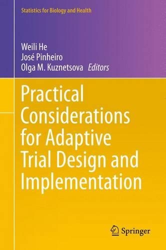 Practical Considerations for Adaptive Trial Design and Implementation