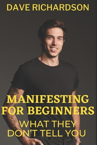 Manifesting For Beginners