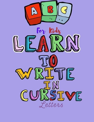 Learn to write in cursive letters: for kids