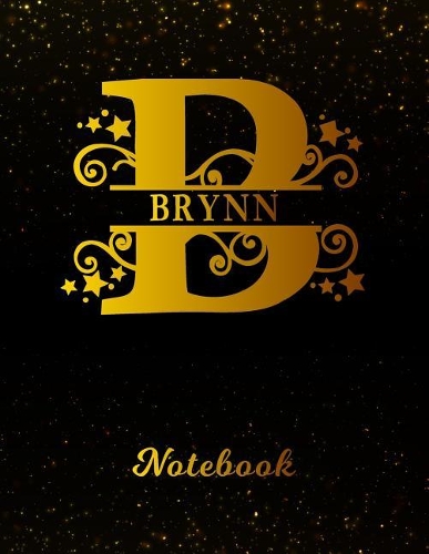 Brynn Notebook: Letter B Personalized First Name Personal Writing Notepad Journal Black Gold Glitteryy Pattern Effect Cover Wide Ruled Lined Paper for Journalists &