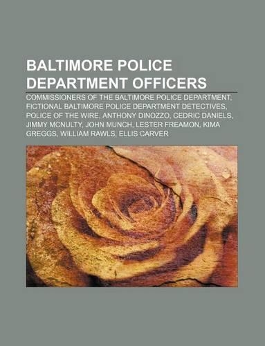 Baltimore Police Department Officers: Commissioners of the Baltimore Police Department, Fictional Baltimore Police Department Detectives