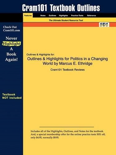 Outlines & Highlights for Politics in a Changing World by Marcus E. Ethridge
