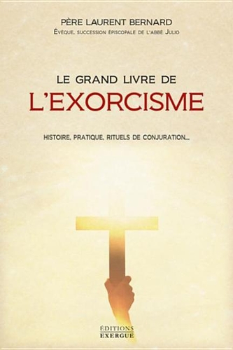 Le Grand Livre de L'Exorcisme