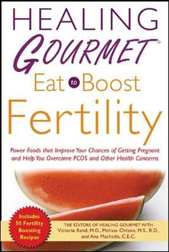 Healing Gourmet Eat to Boost Fertility