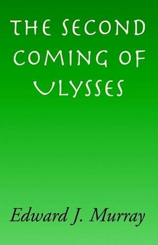 The Second Coming of Ulysses
