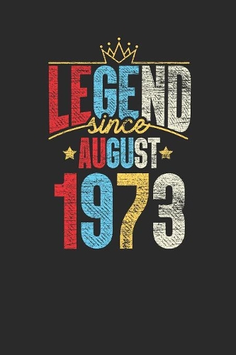 Legend Since August 1973