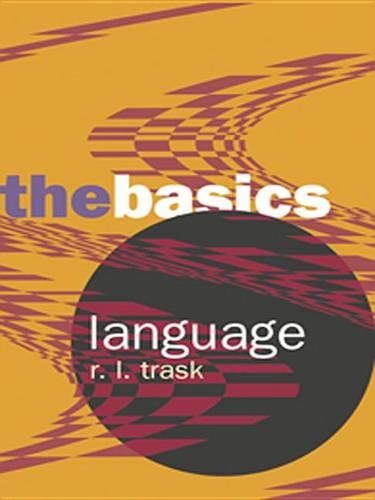 Language: The Basics: (The Basics)