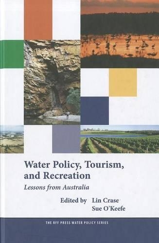 Water Policy, Tourism, and Recreation: Lessons from Australia
