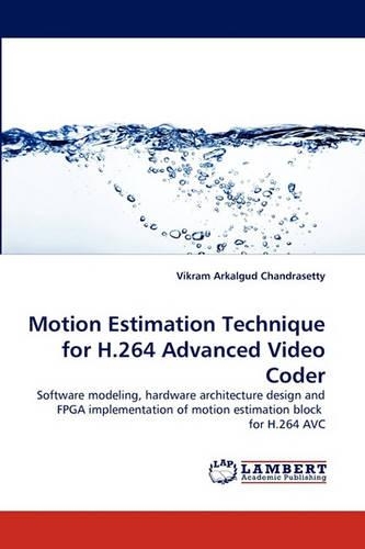 Motion Estimation Technique for H.264 Advanced Video Coder