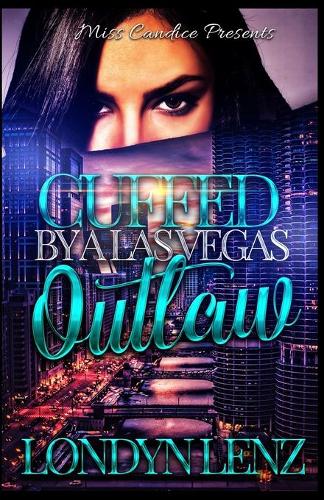 Cuffed By A Las Vegas Outlaw