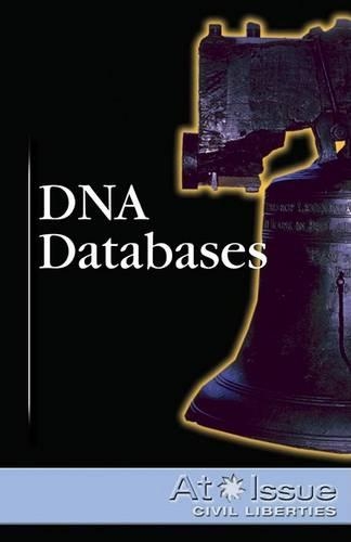 DNA Databases: (At Issue (Library))