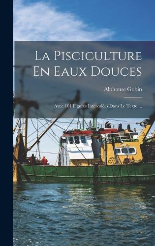 La Pisciculture En Eaux Douces