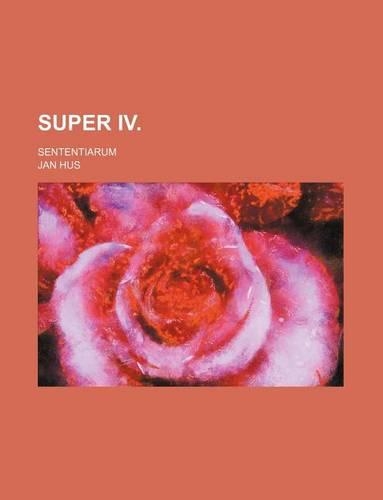 Super IV.; Sententiarum