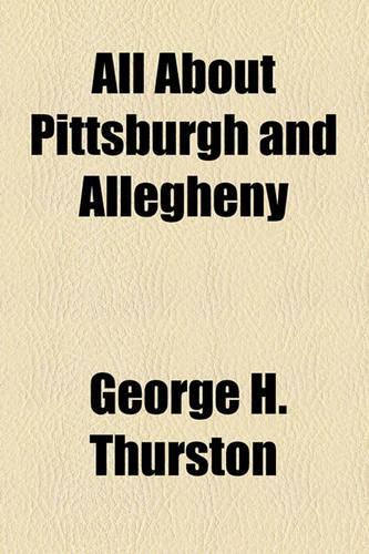 All about Pittsburgh and Allegheny