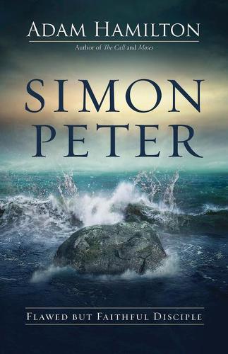 Simon Peter: Flawed But Faithful Disciple(Simon Peter)