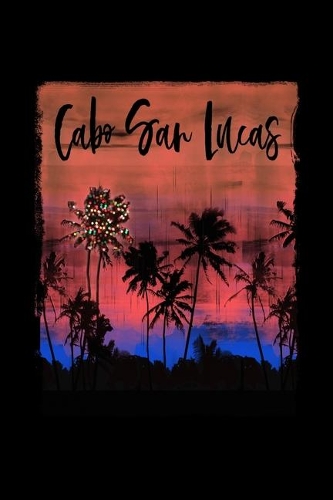 Cabo: Mexican Holiday Christmas Feliz Navidad Notebook With Lined Wide Ruled Paper For Taking Notes. Stylish Tropical Travel Journal Diary 6 x 9 Inch Soft