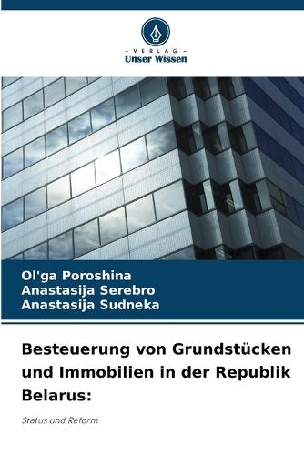 Besteuerung von Grundstücken und Immobilien in der Republik Belarus