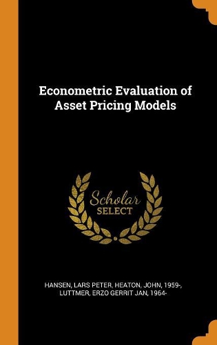 Econometric Evaluation of Asset Pricing Models