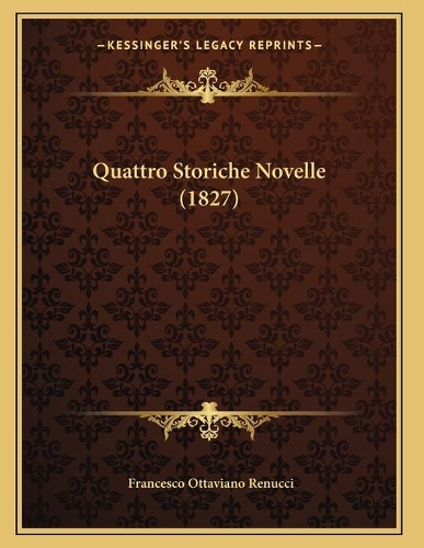 Quattro Storiche Novelle (1827)