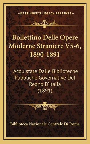 Bollettino Delle Opere Moderne Straniere V5-6, 1890-1891
