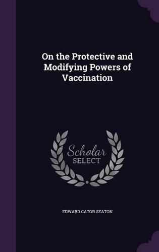 On the Protective and Modifying Powers of Vaccination