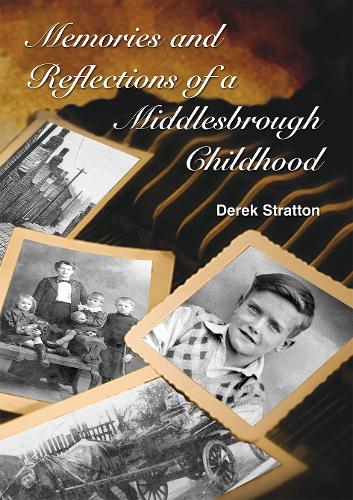 Memories and Reflections of a Middlesbrough Childhood